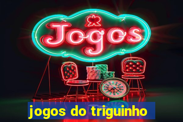 jogos do triguinho